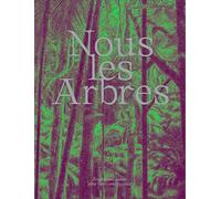 NOUS LES ARBRES