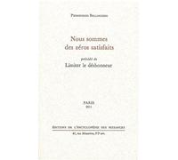 Nous sommes des zéros satisfaits: Précédé de Limiter le déshonneur