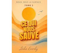 Nous, sous la surface: Ce qui nous sauve