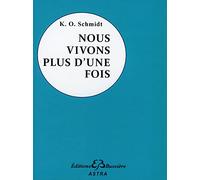 Nous vivons plus d'une fois: Souvenirs de vies antérieures vus sous l'angle de la destinée, Témoignages et faits