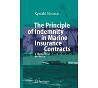 Noussia - Principle of Indemnity in Marine Insurance Contracts A Comp - P555z