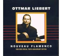 Nouveau Flamenco: 1990-2000 Special Tenth Anniversary Edition by Liebert, Ottmar (2000) Audio CD