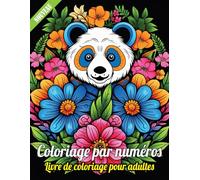 Nouveau Livre de coloriage par numéros pour adultes: Livre de coloriage relaxant | Magnifiques motifs de fleurs, mandalas et paysages pour se détendre