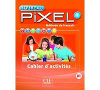Nouveau Pixel: Cahier d'activites 1