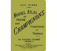 Nouvel Atlas de poche des champignons comestibles et vénéneux série I: Tome 1