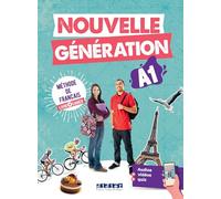 Nouvelle Generation: Livre de l'eleve + cahier d'activites A1 + didier