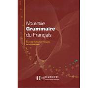 Nouvelle Grammaire du Français: Cours de Civilisation Française de la Sorbonne