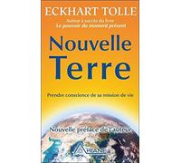 Nouvelle Terre - Prendre conscience de sa mission de vie