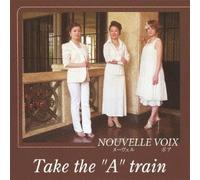 Nouvelle Voix - Take The'a'train