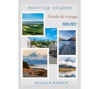 Nouvelle-Zélande Guide de voyage 2026-2027