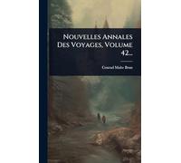 Nouvelles Annales Des Voyages, Volume 42...