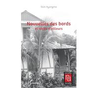Nouvelles des bords et récits d'ailleurs (Nouvelles Nouvelles)