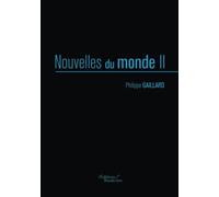 Nouvelles du monde II