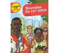 Nouvelles du XXIe siecle: huit nouvelles sur le monde contemporain (Classiques & Cie Collège (28))