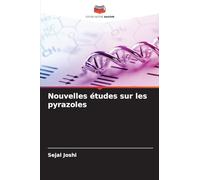 Nouvelles études sur les pyrazoles