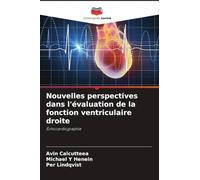 Nouvelles perspectives dans l'évaluation de la fonction ventriculaire droite: Échocardiographie