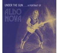 Nova, Aldo - Under The Gun... A Portrait Of