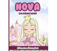 Nova Coloring Book: Affirmations Coloring Book, A Creative Journey of Positive Empowerments