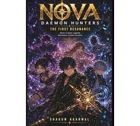 NOVA: DAEMON HUNTERS: The First Resonance