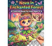 Nova in Enchanted Forest: A Coloring Book for Kids Ages 4-8