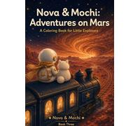 Nova & Mochi: Adventures on Mars