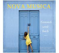 Nova Musica - Kommt und hört Vol.1