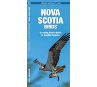 Nova Scotia Birds: A Folding Pocket Guide to Familiar Species (Pocket Naturalist Guides) (Nature Observation North America)