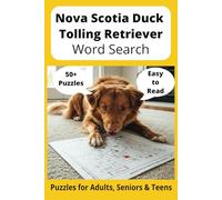 Nova Scotia Duck Tolling Retriever Word Search Puzzle Book: Word Searches with Easy to Read Print about Nova Scotia Duck Tolling Retrievers, Loving ... Gift for Vacations, Holidays and Free Times