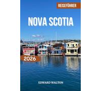 NOVA SCOTIA Reiseführer 2026
