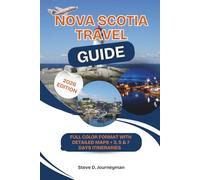 Nova Scotia Travel Guide: Uncover Hidden Gems, Scenic Wonders, and Authentic Local Experiences in One Complete Travel Companion