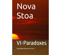 Nova Stoa: Paradoxes (Una reflexió sobre l'humà del meu temps)
