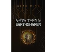 Nova Terra: Earthshaper (The Titan Series)