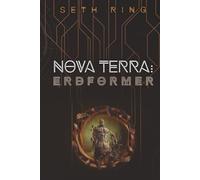 Nova Terra: Erdformer: Ein LitRPG/GameLit-Abenteuer (Titan)