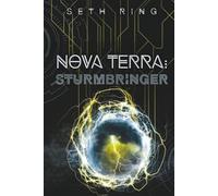 Nova Terra: Sturmbringer: Ein LitRPG/GameLit-Abenteuer (Titan)