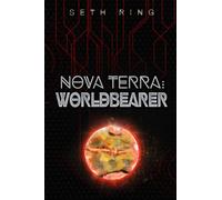 Nova Terra: Worldbearer: A LitRPG/GameLit Adventure (The Titan Series)