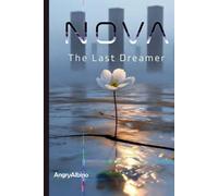 Nova: The Last Dreamer