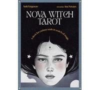 Nova Witch Tarot: A Deck for Curious Souls in Search of Magic - 78 cards & 112pp guidebook
