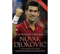 Novak Djokovic - The Biography : The Biography