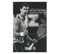 Novak Djokovic the ones who believe pre-signed Photo Poster, A2 | Unframed portrait photo poster printed on Canon Pro Lustre photographic paper for indoor wall display.
