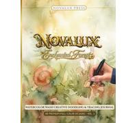 NOVALUX: Enchanted Forest: A Watercolor Wash Creative Doodling & Tracing Journal of Mossy Hollows, Mushroom Groves and Hidden Woodland Worlds | 40 ... Designs for Adults (The Woodland Collection)