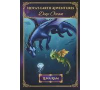 Nova's Earth Adventures: Deep Ocean (Nova's Adventures)