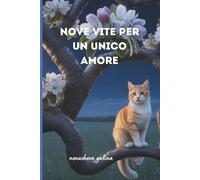 NOVE VITE PER UN UNICO AMORE: Realismo magico nelle tradizioni di Gogol' e Bulgakov. Un destino femminile, mistero felino e nove cuori donati a un'unica anima.