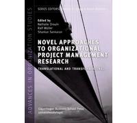 NOVEL APPROACHES TO ORGANIZAT.: Translational & Transformational (Advances in Organization Studies)