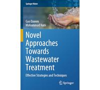 Novel Approaches Towards Wastewater Treatment: Effective Strategies and Techniques (Springer Water)