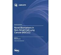 Novel Biomarkers in Non-Small Cell Lung Cancer (NSCLC)