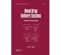 Novel Drug Delivery Systems (Drugs and the Pharmaceutical Sciences)
