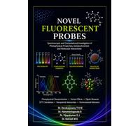 Novel Fluorescent Probes: Spectroscopic and Computational Investigation of Photophysical Properties, Solvatochromism and Molecular Interactions