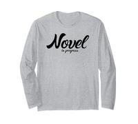 Novel in Progress Writer Author Humor Graphic Long Sleeve T-Shirt