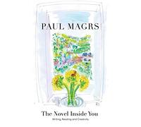 Novel Inside You: Writing, Reading and Creativity