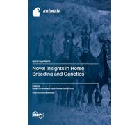 Novel Insights in Horse Breeding and Genetics